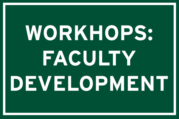 Faculty Course Development Workshops Microcredentials And Grants